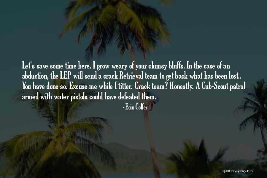 Fowl Quotes By Eoin Colfer Fowl Quotes By Eoin Colfer