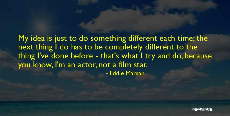 Fownes Mittens Quotes By Eddie Marsan Fownes Mittens Quotes By Eddie Marsan