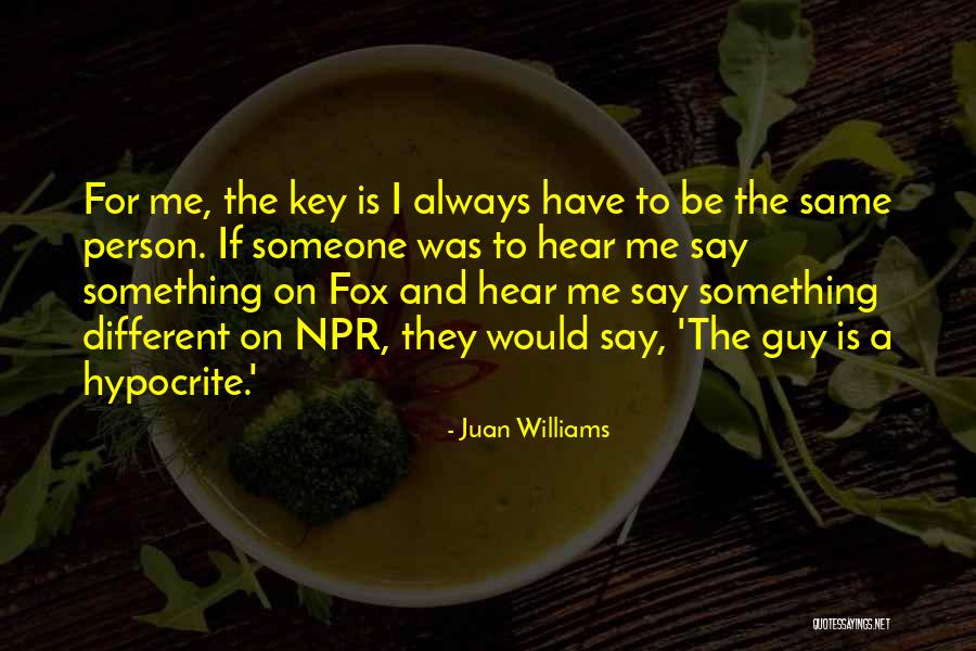 Fox For Quotes By Juan Williams Fox For Quotes By Juan Williams