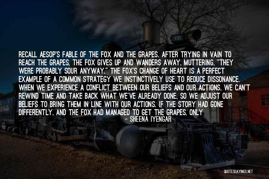 Fox Grapes Co Quotes By Sheena Iyengar Fox Grapes Co Quotes By Sheena Iyengar