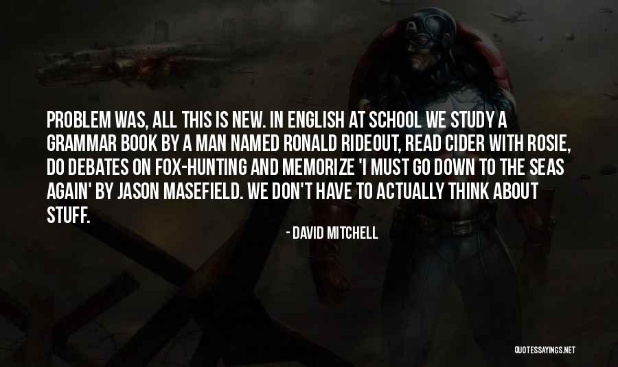 Fox Hunting Quotes By David Mitchell Fox Hunting Quotes By David Mitchell