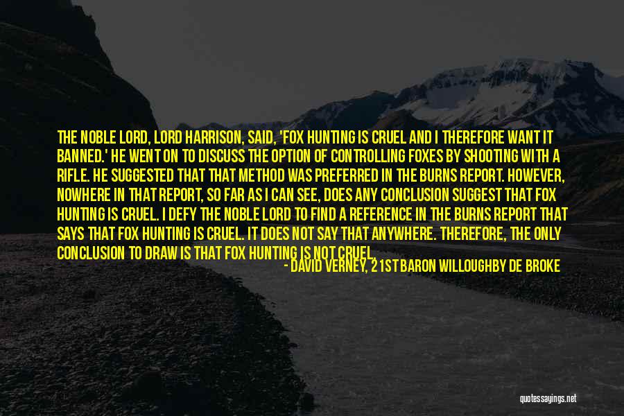 Fox Hunting Quotes By David Verney, 21st Baron Willoughby De Broke Fox Hunting Quotes By David Verney, 21st Baron Willoughby De Broke