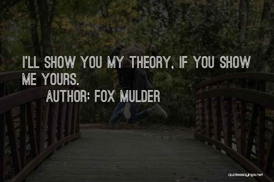 Fox Mulder Quotes 1121162