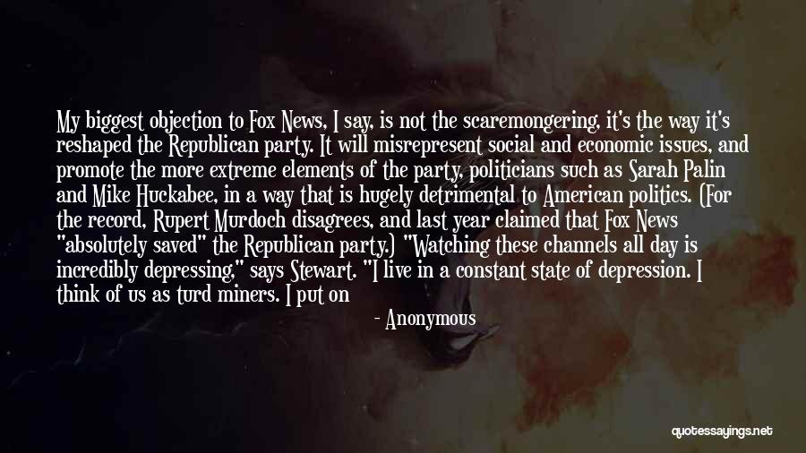 Fox News Quotes By Anonymous Fox News Quotes By Anonymous
