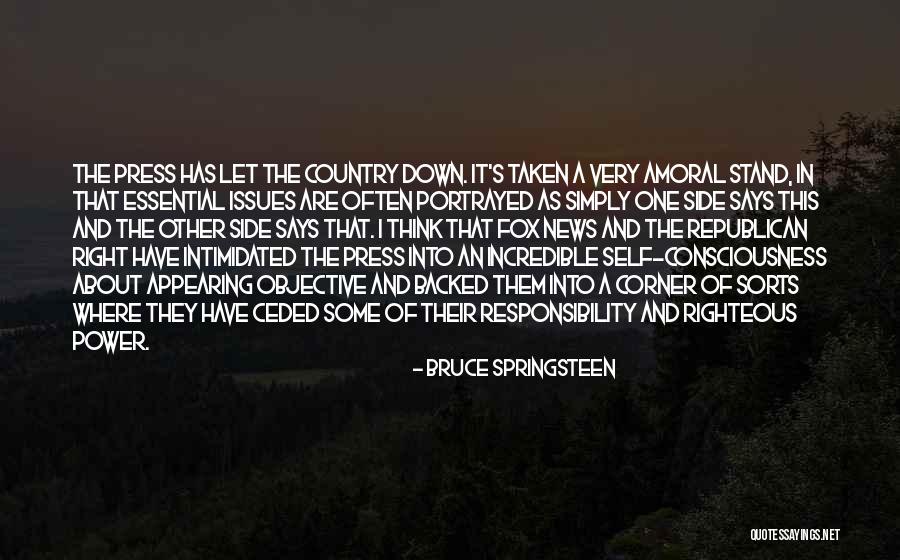 Fox News Quotes By Bruce Springsteen Fox News Quotes By Bruce Springsteen