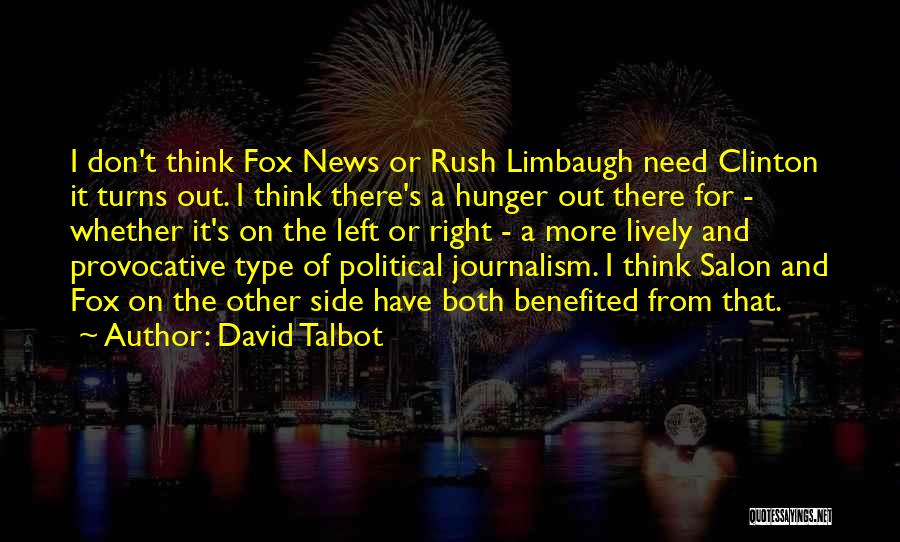 Fox News Quotes By David Talbot