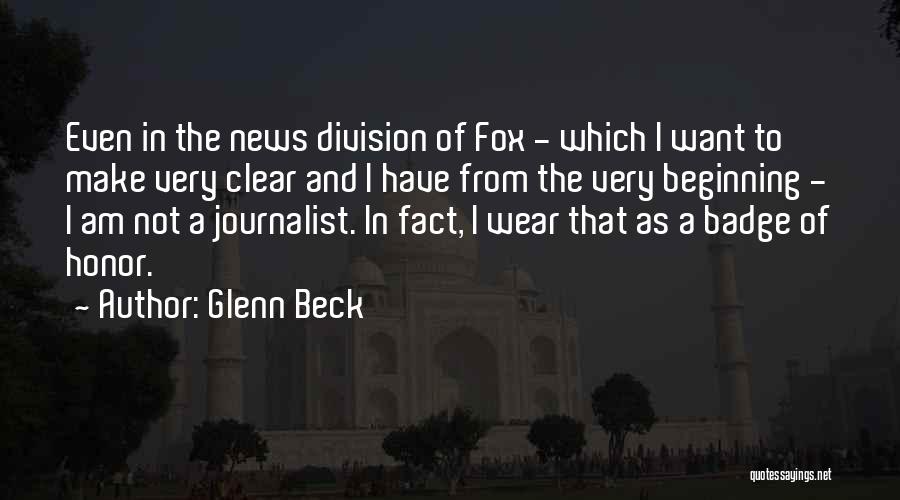 Fox News Quotes By Glenn Beck