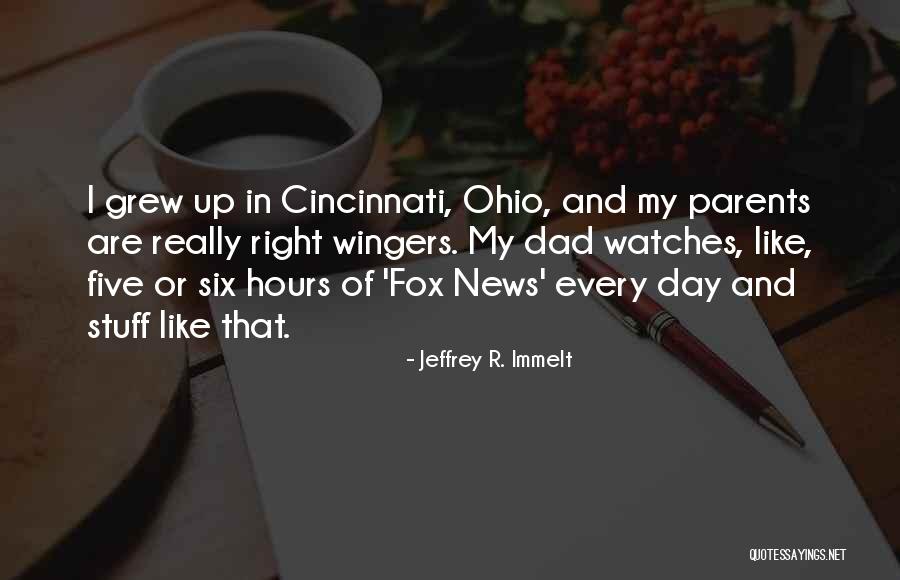 Fox News Quotes By Jeffrey R. Immelt Fox News Quotes By Jeffrey R. Immelt
