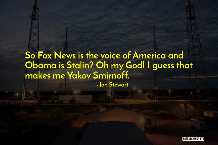 Fox News Quotes By Jon Stewart