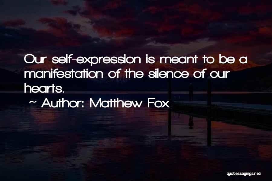 Fox Quotes By Matthew Fox