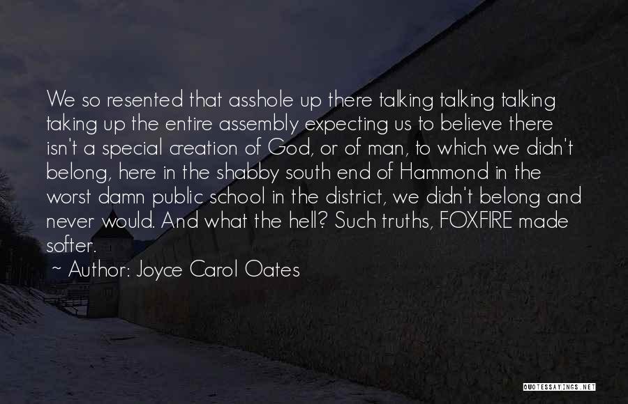 Foxfire Joyce Carol Oates Quotes By Joyce Carol Oates