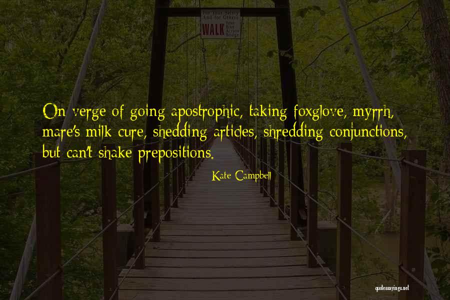Foxglove Quotes By Kate Campbell Foxglove Quotes By Kate Campbell