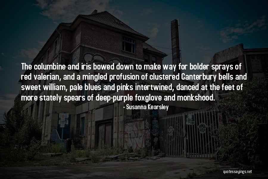 Foxglove Quotes By Susanna Kearsley Foxglove Quotes By Susanna Kearsley
