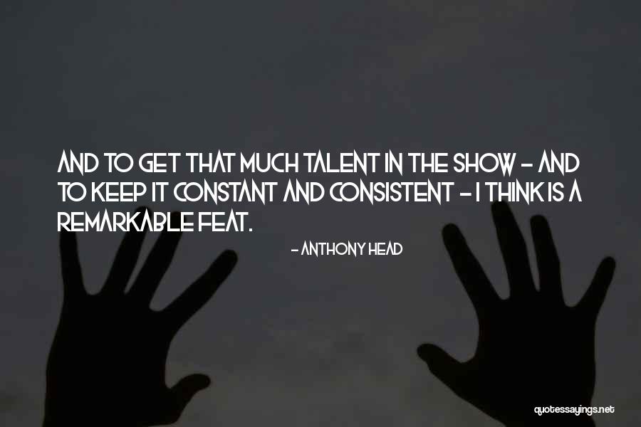 Foxhall Ob Gyn Quotes By Anthony Head Foxhall Ob Gyn Quotes By Anthony Head