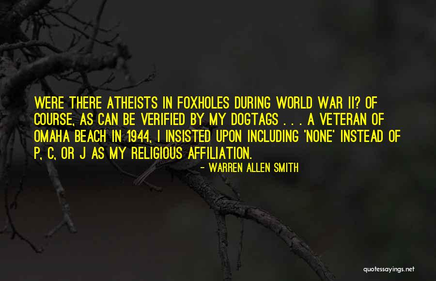Foxholes War Quotes By Warren Allen Smith Foxholes War Quotes By Warren Allen Smith