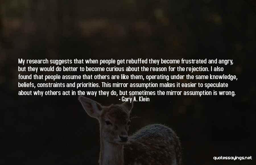 Foxlike Quotes By Gary A. Klein Foxlike Quotes By Gary A. Klein