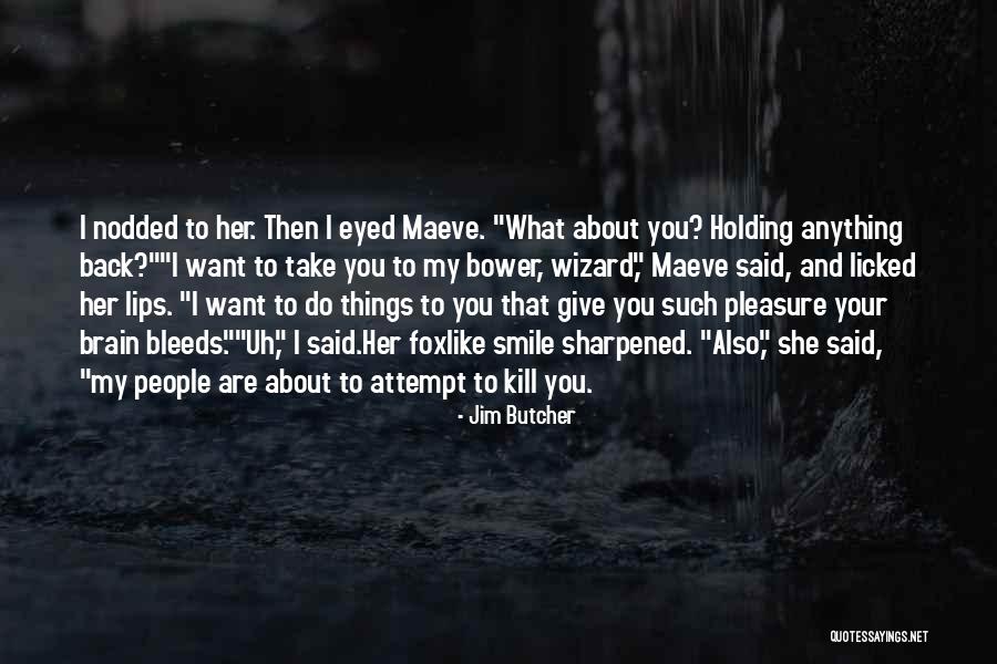 Foxlike Quotes By Jim Butcher Foxlike Quotes By Jim Butcher