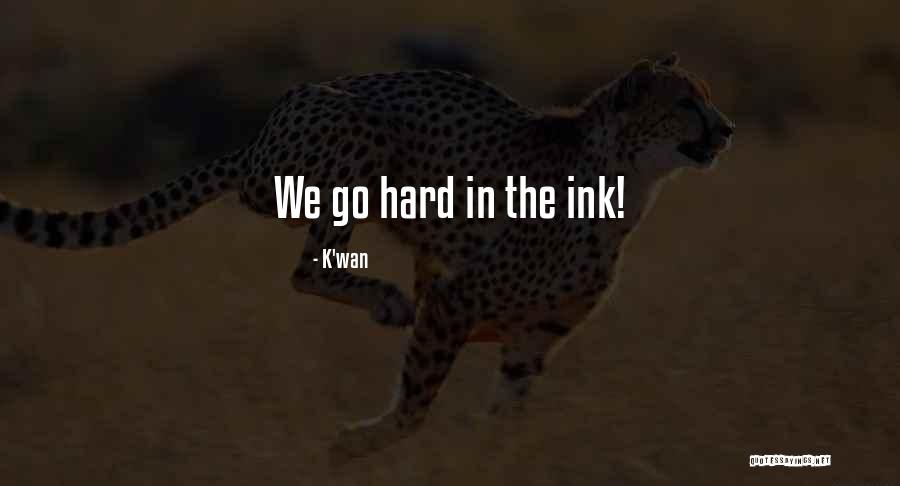 Foxs Quotes By K'wan Foxs Quotes By K'wan