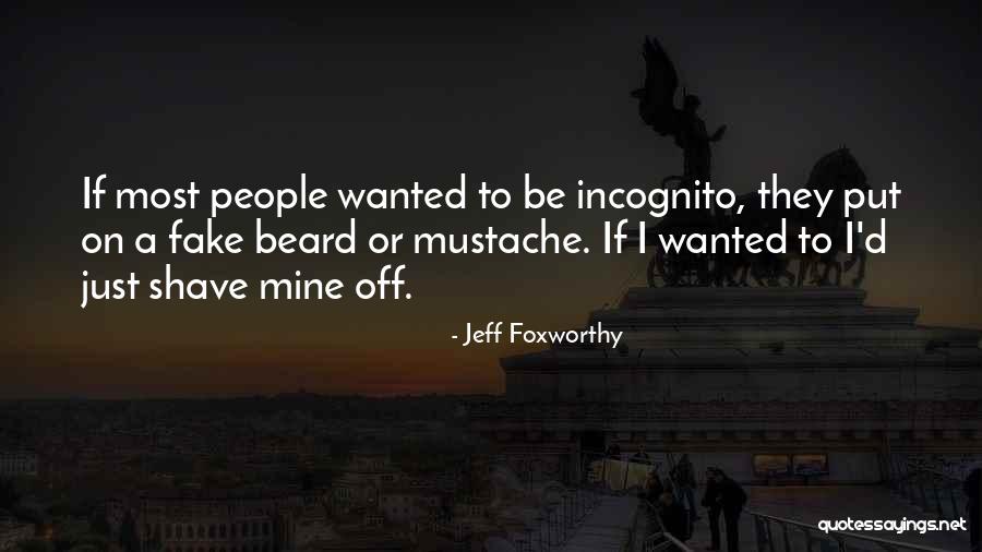 Foxworthy Quotes By Jeff Foxworthy