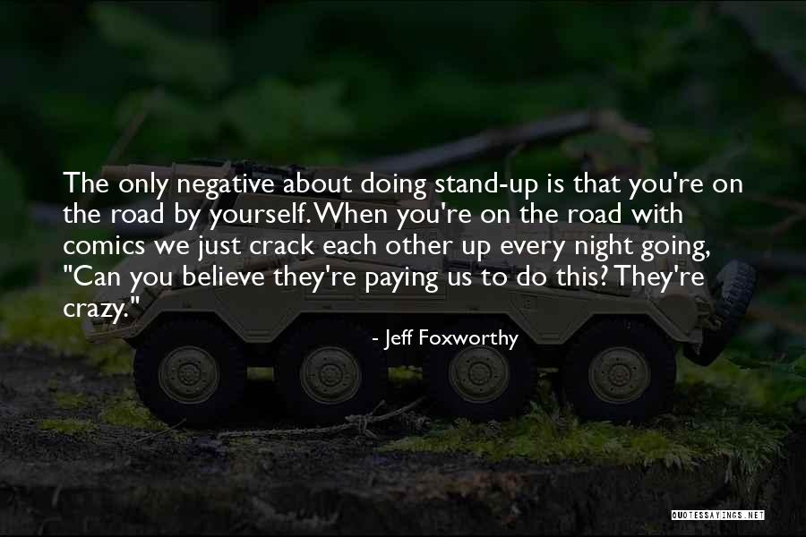 Foxworthy Quotes By Jeff Foxworthy