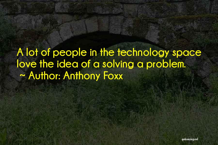 Foxx Quotes By Anthony Foxx