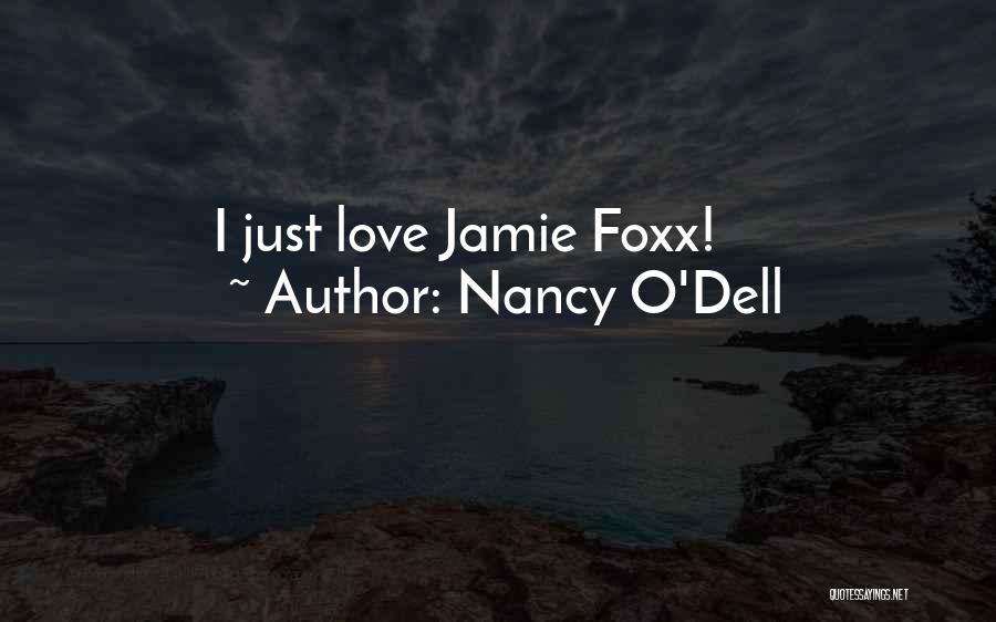 Foxx Quotes By Nancy O'Dell