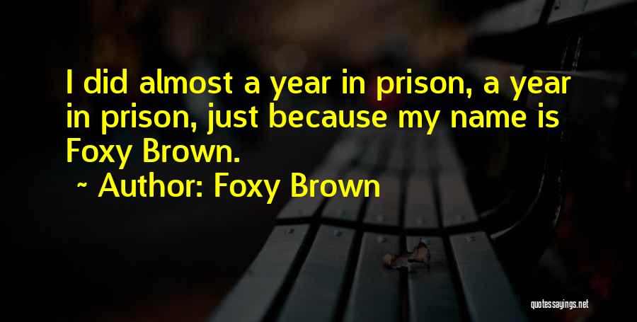 Foxy Brown Quotes 1521107