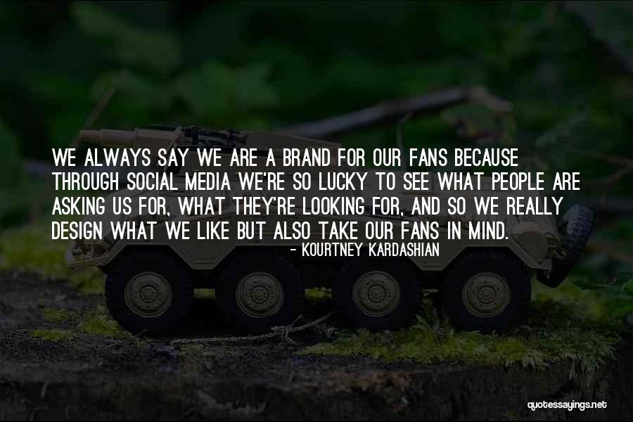Foxy Ladies Quotes By Kourtney Kardashian Foxy Ladies Quotes By Kourtney Kardashian