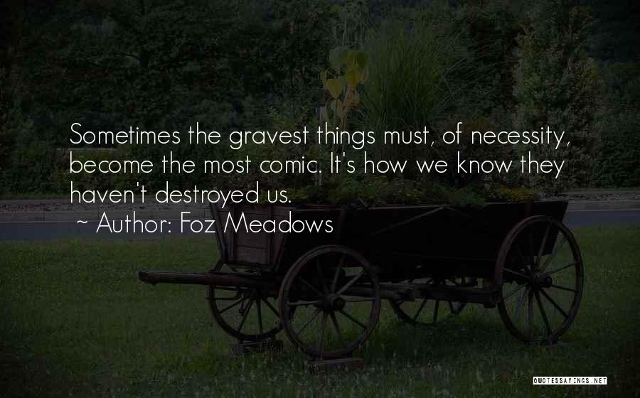 Foz Meadows Quotes 485338