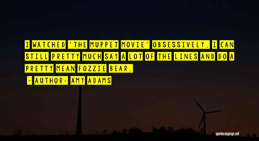 Fozzie Quotes By Amy Adams