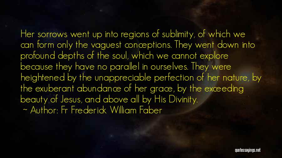 Fr Frederick William Faber Quotes 1711148