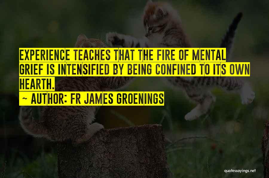 Fr James Groenings Quotes 1361522