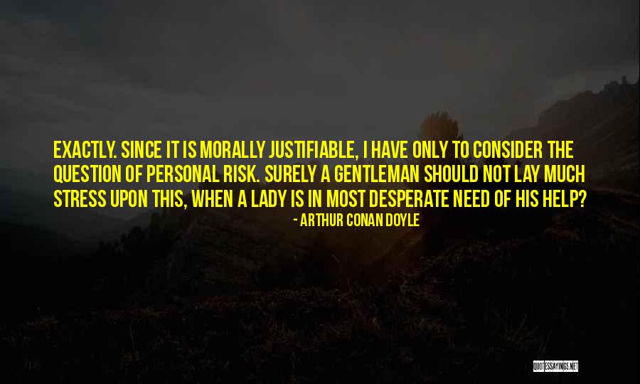 Fraa Quotes By Arthur Conan Doyle Fraa Quotes By Arthur Conan Doyle