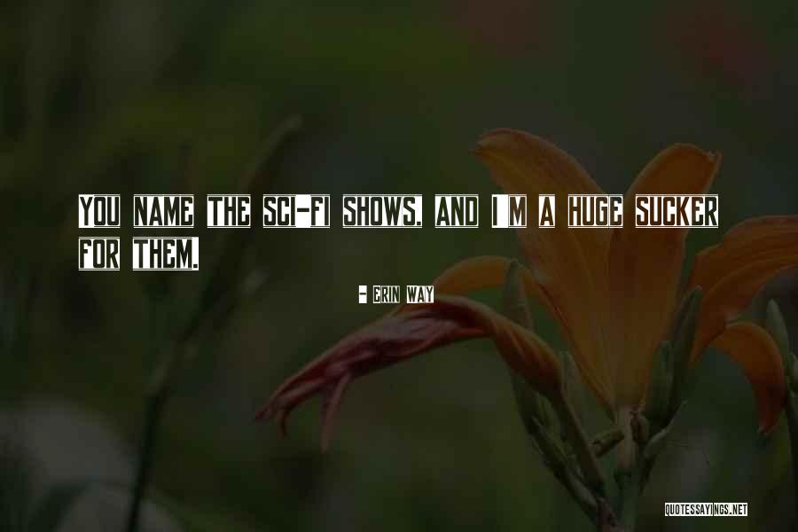 Fraa Quotes By Erin Way Fraa Quotes By Erin Way