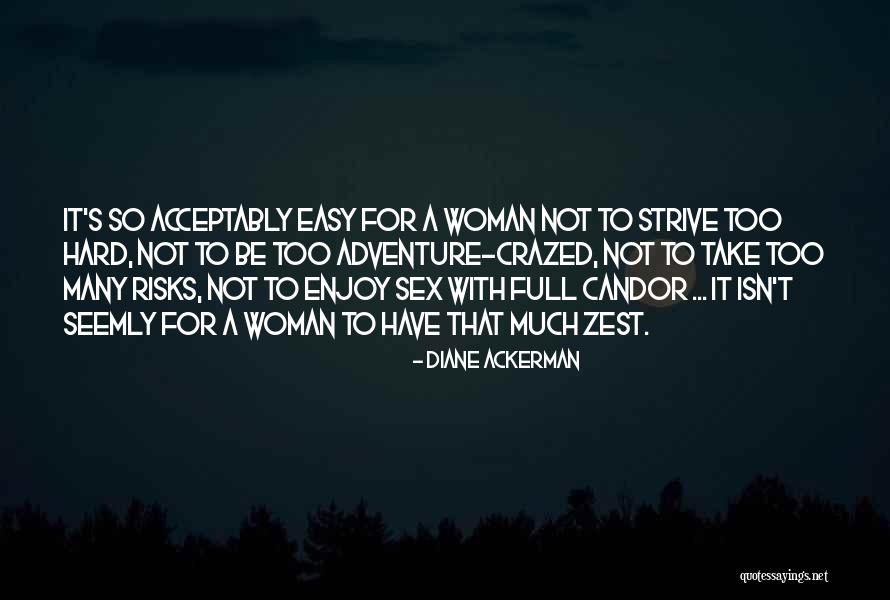 Fracasada Significado Quotes By Diane Ackerman Fracasada Significado Quotes By Diane Ackerman