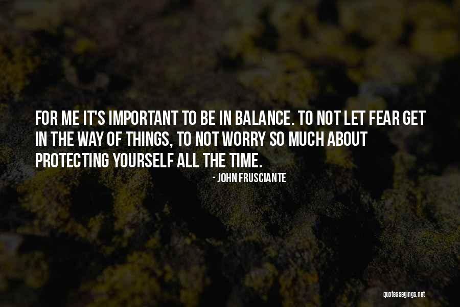 Fracasar Quotes By John Frusciante Fracasar Quotes By John Frusciante