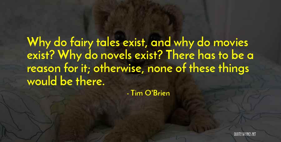 Fracasos De Famosos Quotes By Tim O'Brien Fracasos De Famosos Quotes By Tim O'Brien