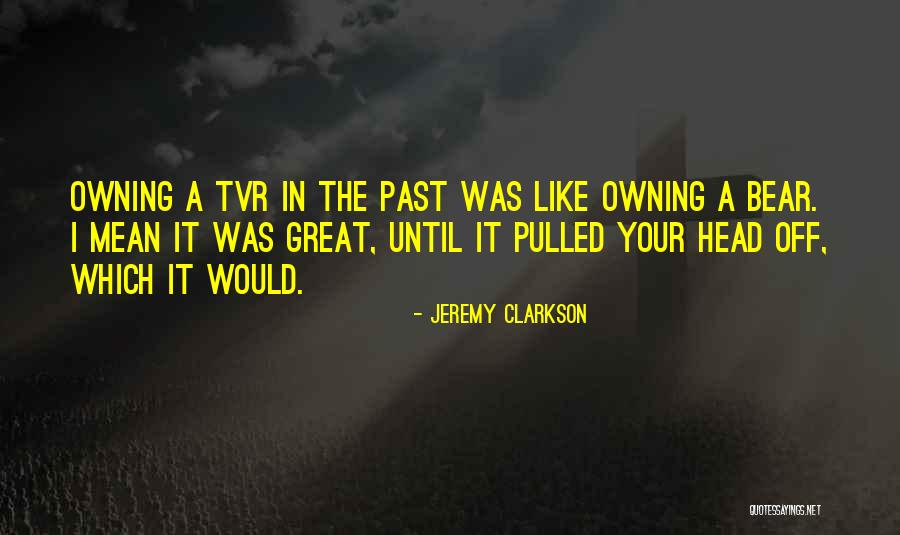 Fracasser Feat Quotes By Jeremy Clarkson Fracasser Feat Quotes By Jeremy Clarkson