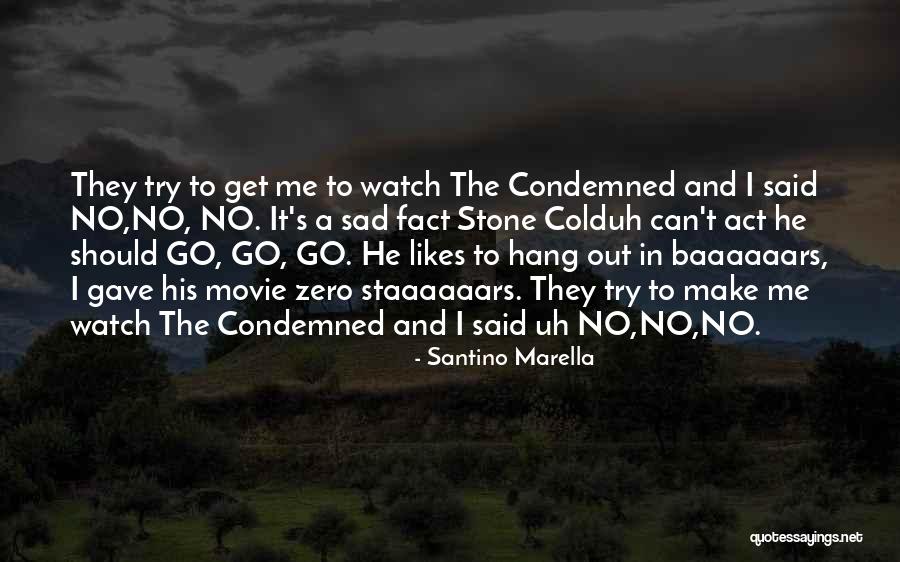 Fracastoro Liceo Quotes By Santino Marella Fracastoro Liceo Quotes By Santino Marella