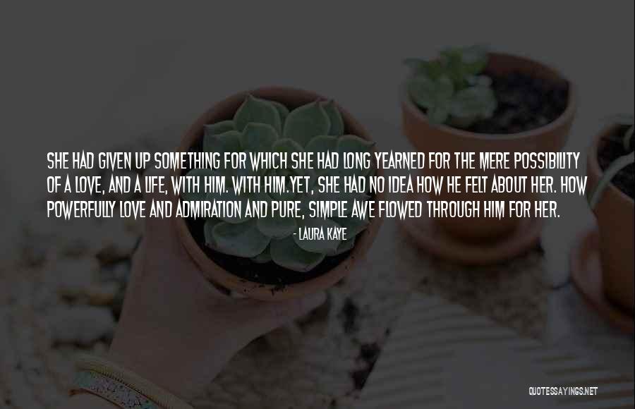 Frachon Quotes By Laura Kaye Frachon Quotes By Laura Kaye