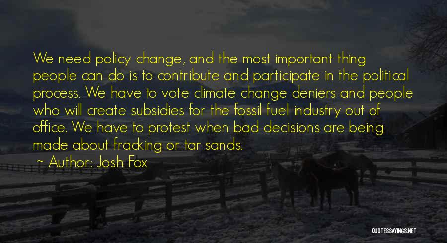 Fracking Quotes By Josh Fox
