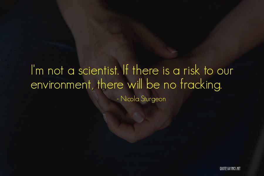 Fracking Quotes By Nicola Sturgeon