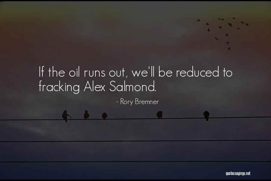 Fracking Quotes By Rory Bremner