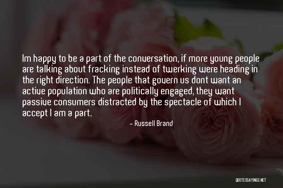 Fracking Quotes By Russell Brand