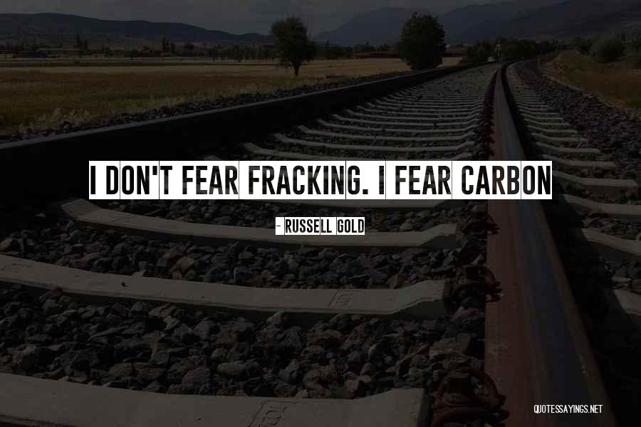 Fracking Quotes By Russell Gold