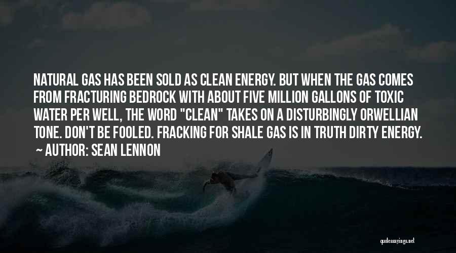 Fracking Quotes By Sean Lennon