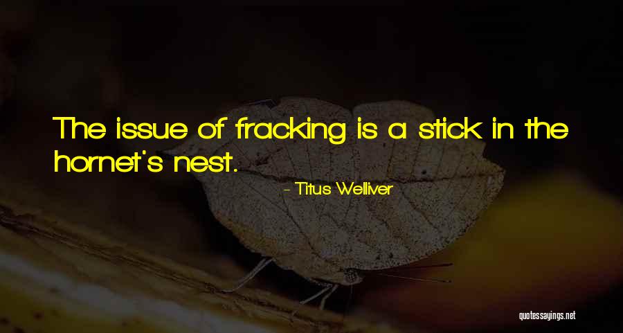 Fracking Quotes By Titus Welliver