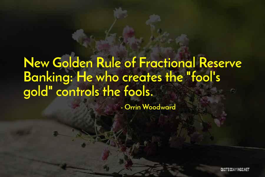 Fractional Banking Quotes By Orrin Woodward