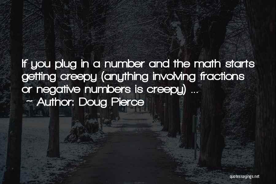 Fractions Quotes By Doug Pierce