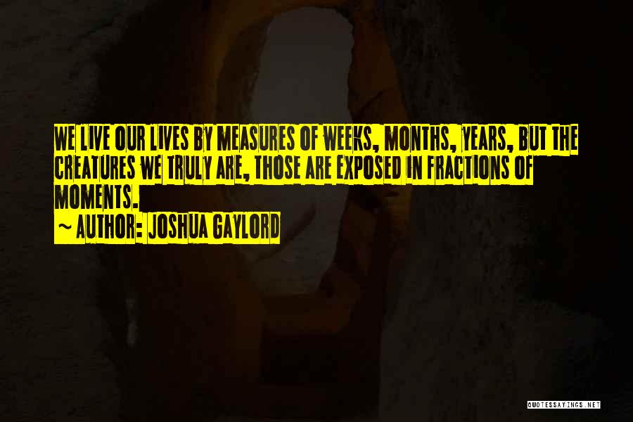 Fractions Quotes By Joshua Gaylord
